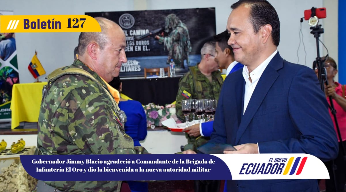 Gobernador Jimmy Blacio agradeció a Comandante de la Brigada de Infantería El Oro y dio la bienvenida a la nueva autoridad militar