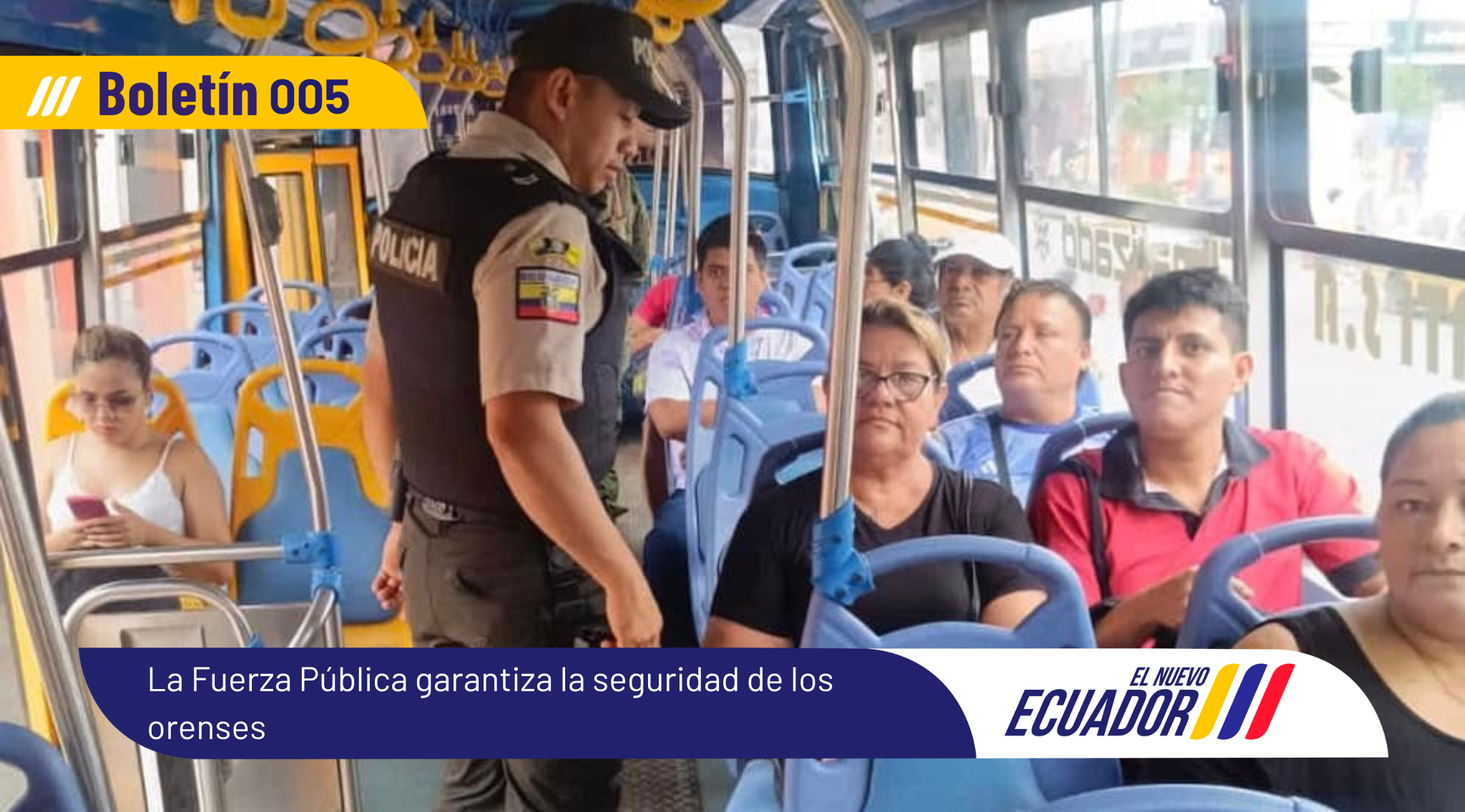 La Fuerza Pública garantiza la seguridad de los orenses