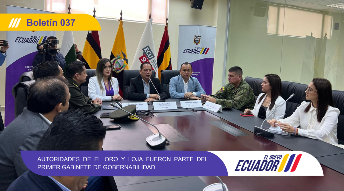 AUTORIDADES DE EL ORO Y LOJA FUERON PARTE DEL PRIMER GABINETE DE GOBERNABILIDAD