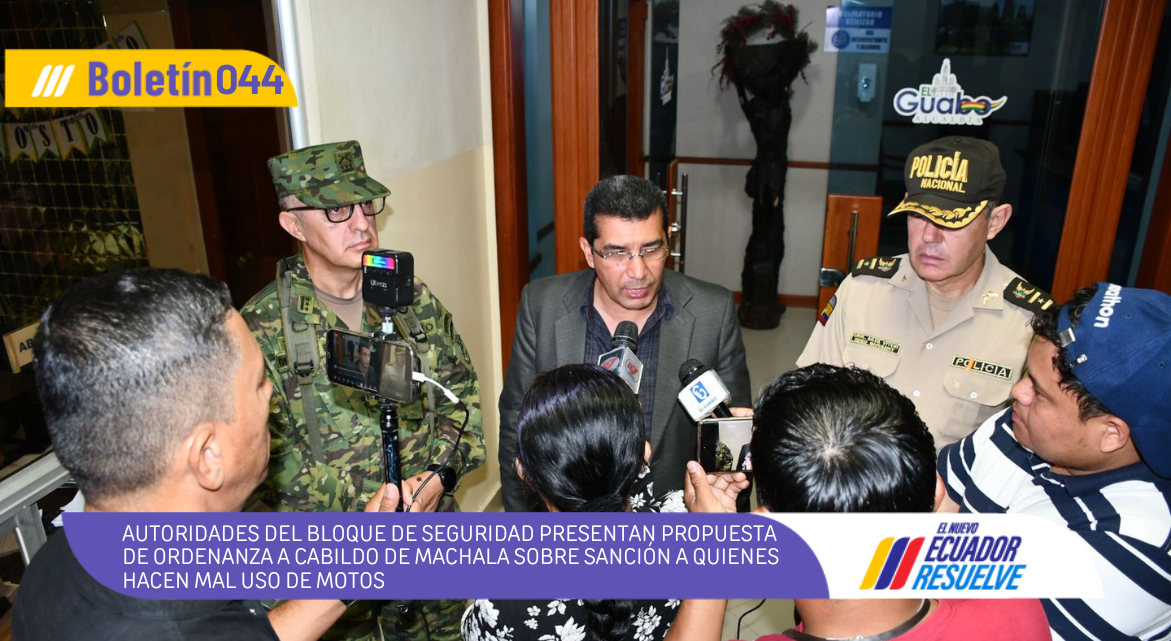 AUTORIDADES DEL BLOQUE DE SEGURIDAD PRESENTAN PROPUESTA DE ORDENANZA A CABILDO DE MACHALA SOBRE SANCIÓN A QUIENES HACEN MAL USO DE MOTOS