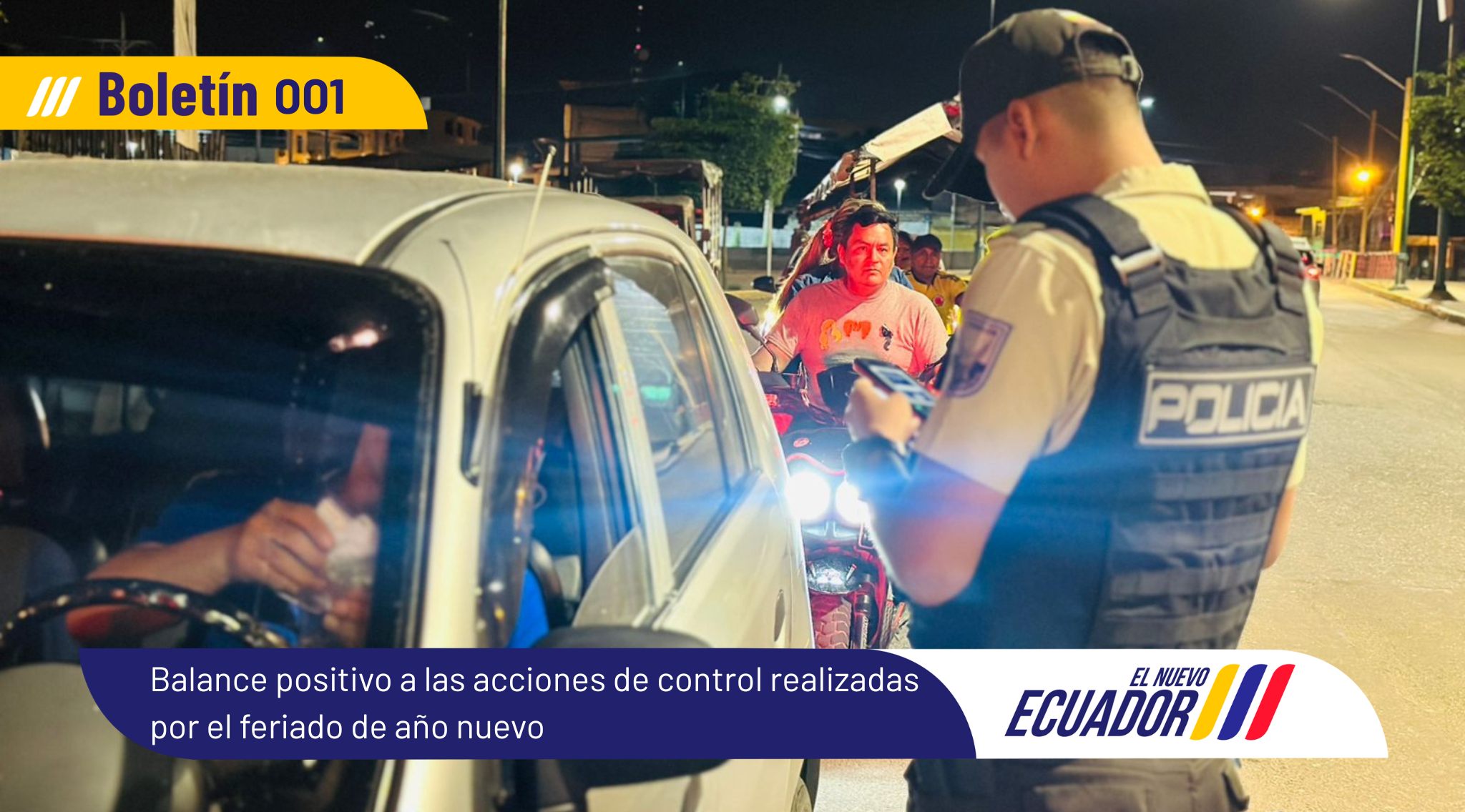 Balance positivo a las acciones de control realizadas por el feriado de año nuevo