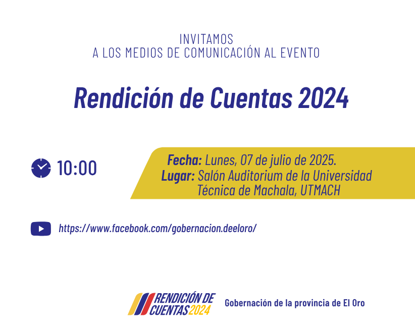 InvitaciÃ³n al evento de RendiciÃ³n de Cuentas 2024 de la GobernaciÃ³n de la provincia de El Oro.
