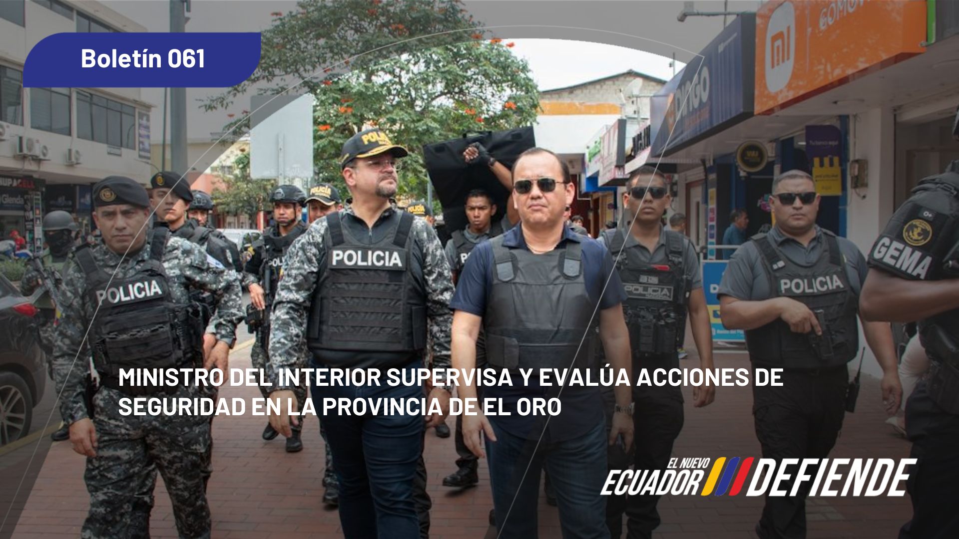Ministro del Interior supervisa y evalúa acciones de seguridad en la provincia de El Oro
